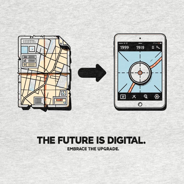 The Future is Digital Embrace The Upgrade by Francois Ringuette